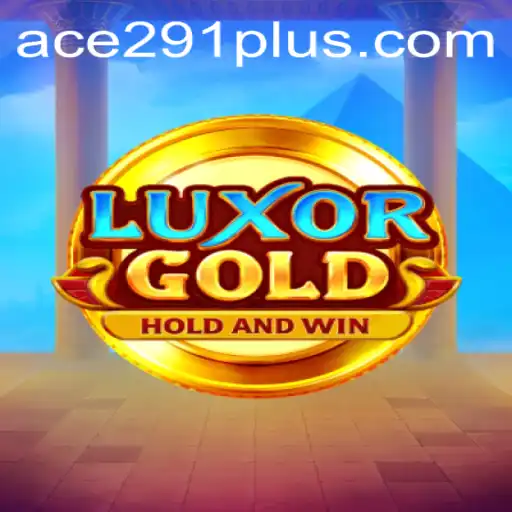 Discover the Thrilling World of LuxorGold with Ace291