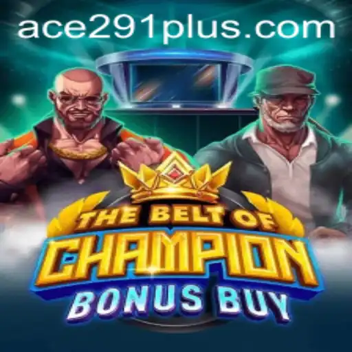 The Exciting World of TheBeltOfChampionBonusBuy: A Game Revolution