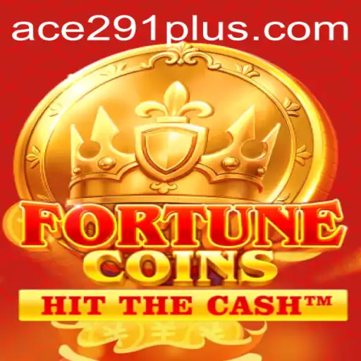 Unveiling FortuneCoins: The Ultimate Guide to Gameplay and Strategy with Ace291