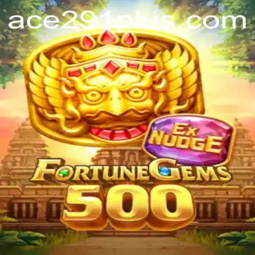 FortuneGems500: Ace291 and the Evolution of Modern Gaming