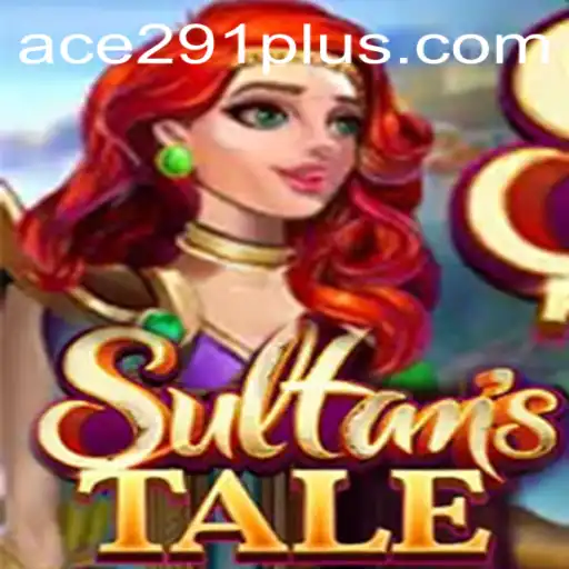 The Mystical World of Sultanstale: An In-Depth Look at Ace291