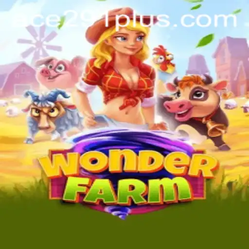 Explore the Enchanting World of WonderFarm and Unveil the Mysteries of Ace291